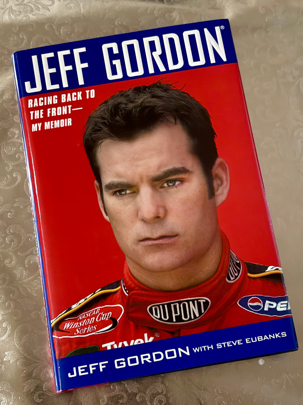Racing Back to the Front: My Memoir- By Jeff Gordon