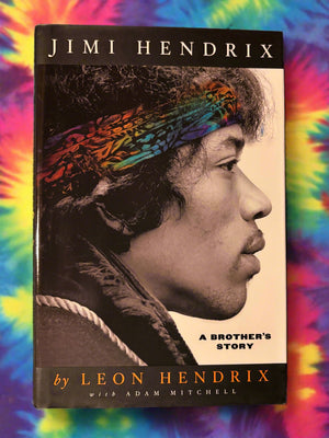 Jimi Hendrix: A Brother's Story- By Leon Hendrix