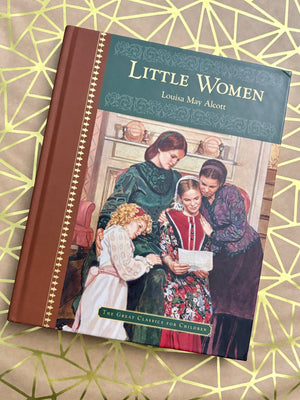 Little Women: The Great Classics for Children- By Louisa May Alcott