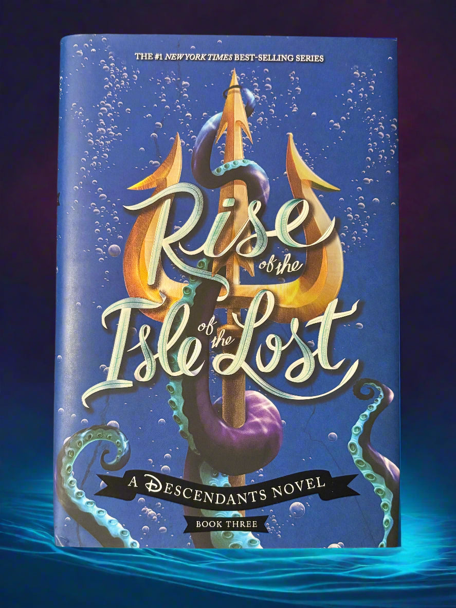 Rise of the Isle of the Lost (Descendants #3)
