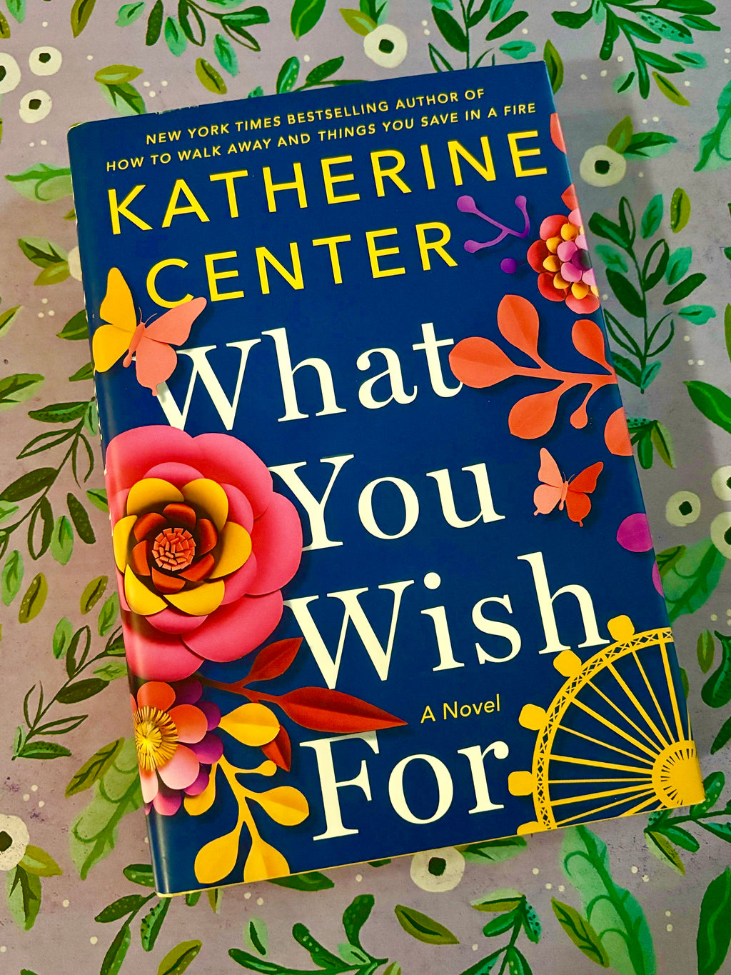 What You Wish For- By Katherine Center