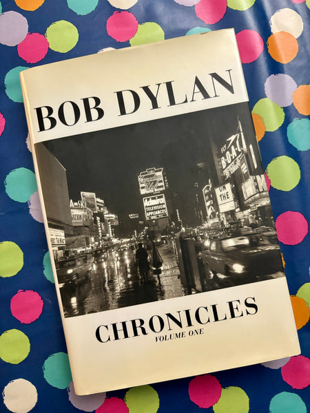 Chronicles: Vol 1- By Bob Dylan – Spectre Books