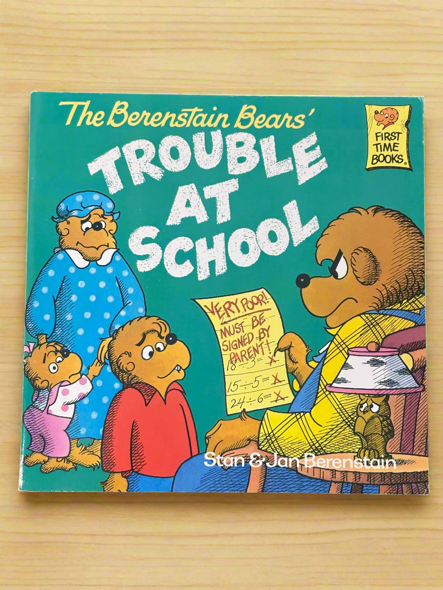 The Berenstain Bears': Trouble at School- By Stan & Jan Berenstain