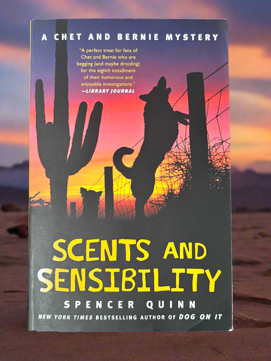 Scents and Sensibility (Chet and Bernie Mystery #8)- By Spencer Quinn