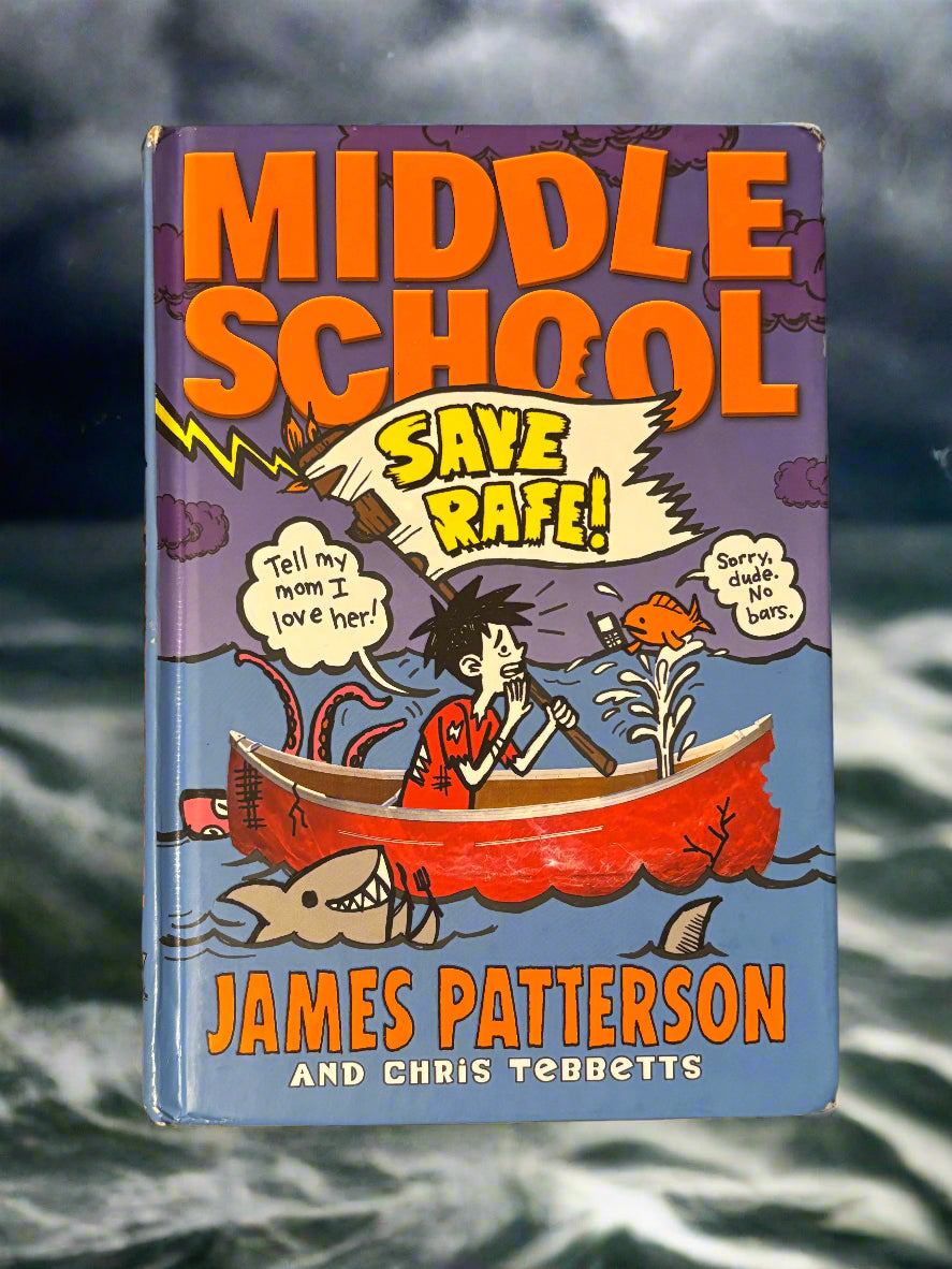 Save Rafe! Middle School Book 6- By James Patterson