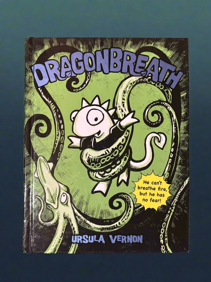 Dragonbreath (Book #1)- By Ursula Vernon