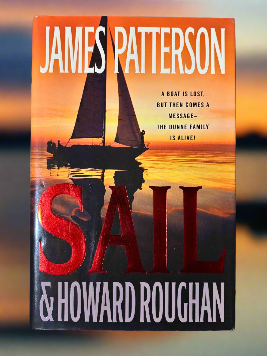 Sail- By James Patterson and Howard Roughan