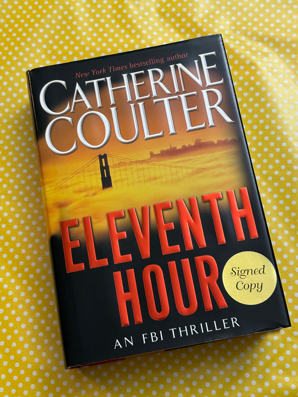 Eleventh Hour- By Catherine Coulter *SIGNED COPY*