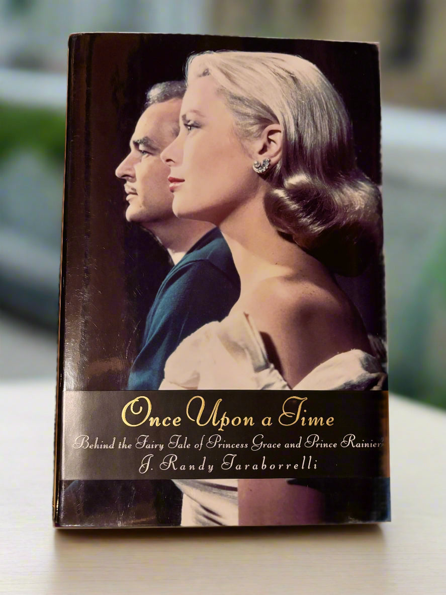 Once Upon a Time: Behind the Fairy Tale of Princess Grace and Prince Rainier- By J. Randy Taraborrelli