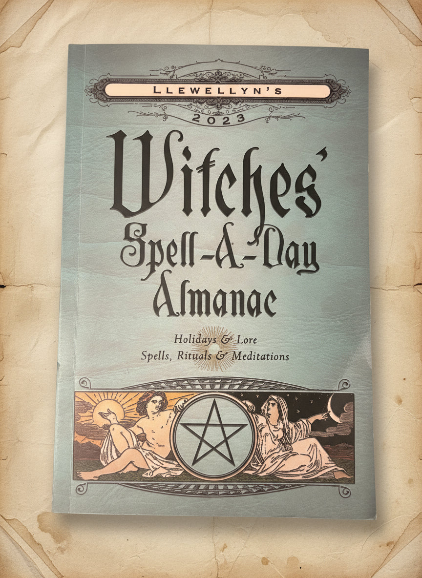 Llewellyn's 2023 Witches' Spell-A-Day Almanac: Holidays & Lore, Spells, Rituals & Meditations