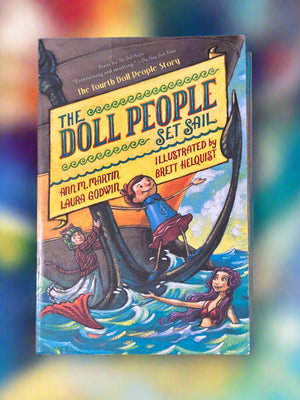 The Doll People Set Sail (Doll People #4)- By Ann M. Martin and Laura Godwin