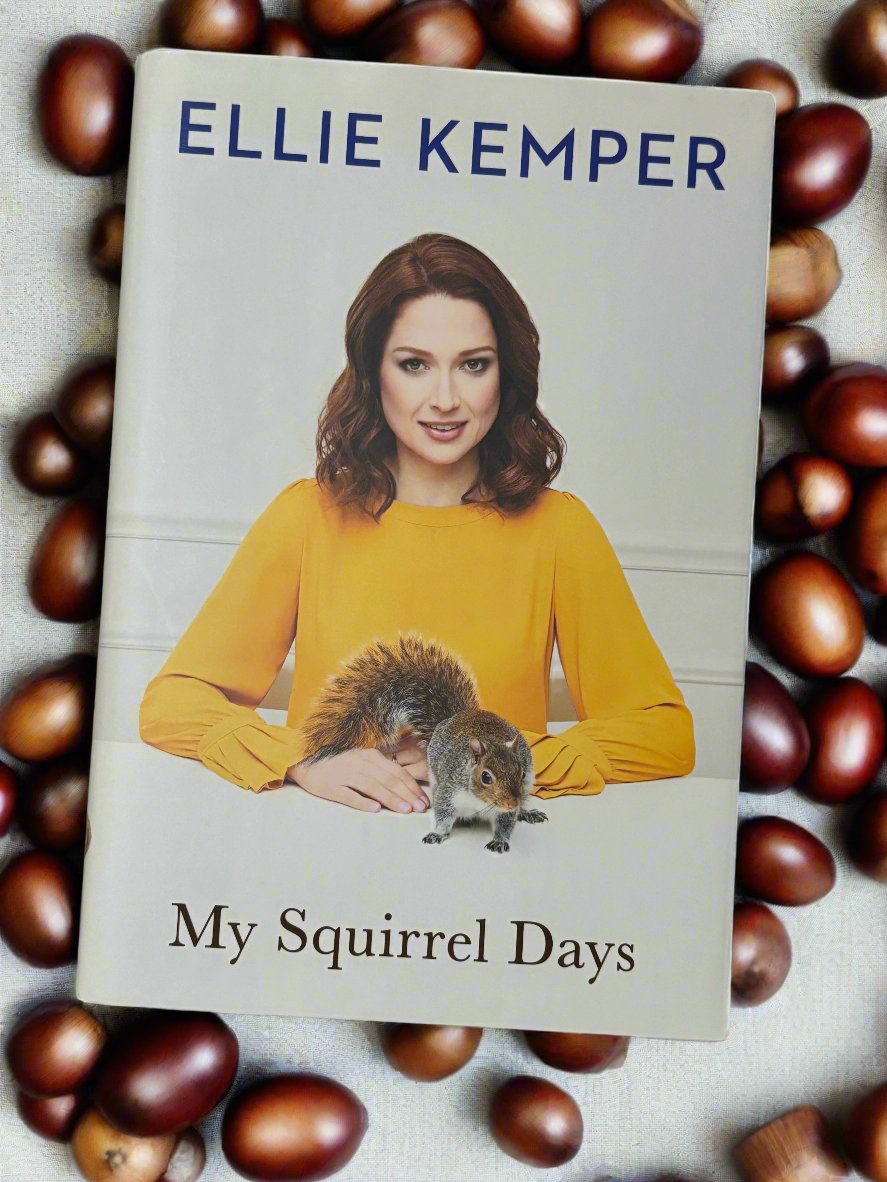 My Squirrel Days- By Ellie Kemper