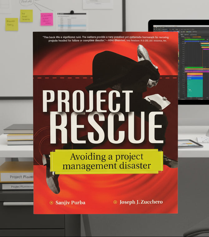Project Rescue: Avoiding a Project Management Disaster- By Sanjiv Purb ...