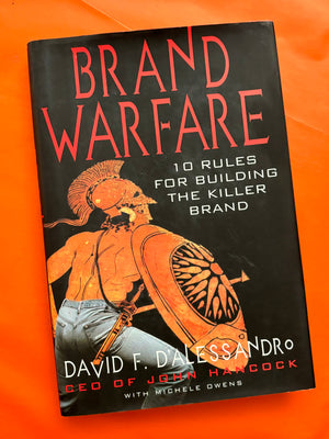 Brand Warfare: 10 Rules for Building the Killer Brand- By David F. D'Alessandro