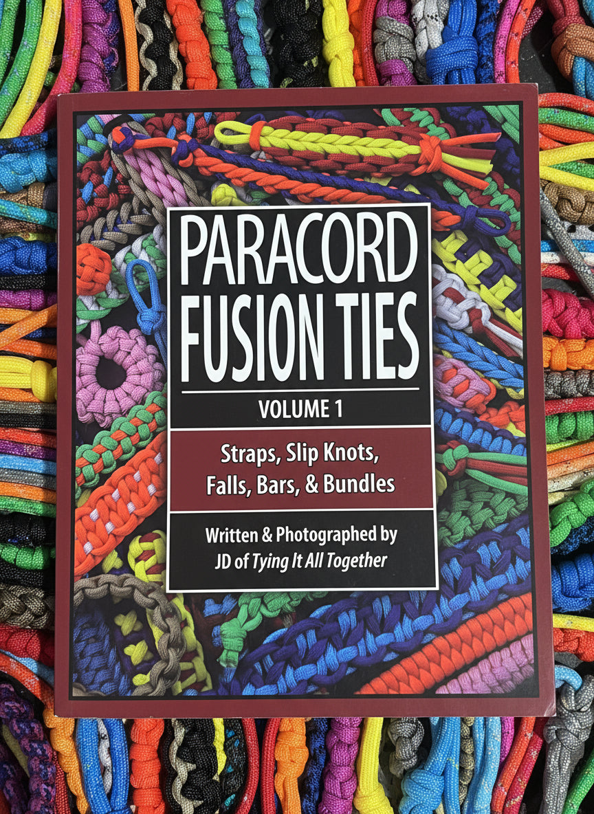 Paracord Fusion Ties: Volume 1- By JD of Tying it All Together