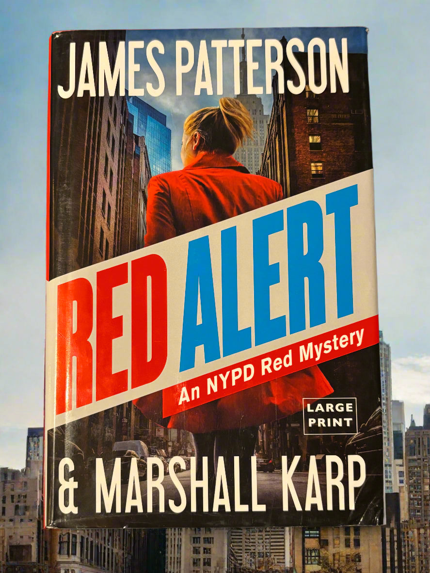 Red Alert: An NYPD Red Mystery (LARGE PRINT)- By James Patterson and Marshall Karp