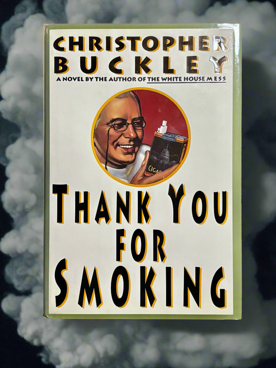 Thank You For Smoking- By Christopher Buckley