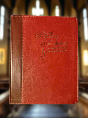 The Pathway to Discipleship: A Yearly Devotion and Prayer Journal