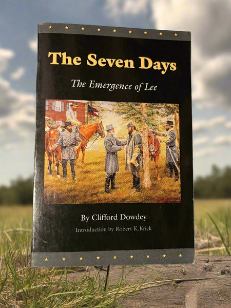 The Seven Days: The Emergence of Lee- By Clifford Dowdey – Spectre