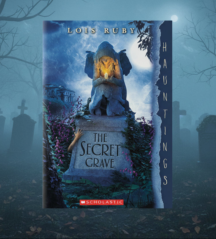 The Secret Grave- By Lois Ruby – Spectre Books