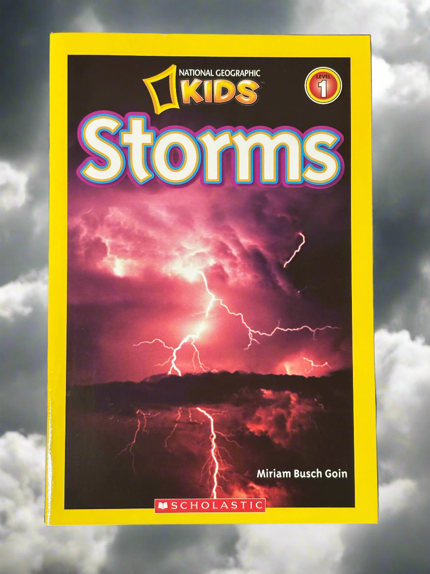 National Geographic Kids: Storms Level 1- By Miriam Busch Goin