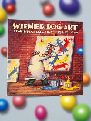 Wiener Dog Art: A Far Side Collection- By Gary Larson