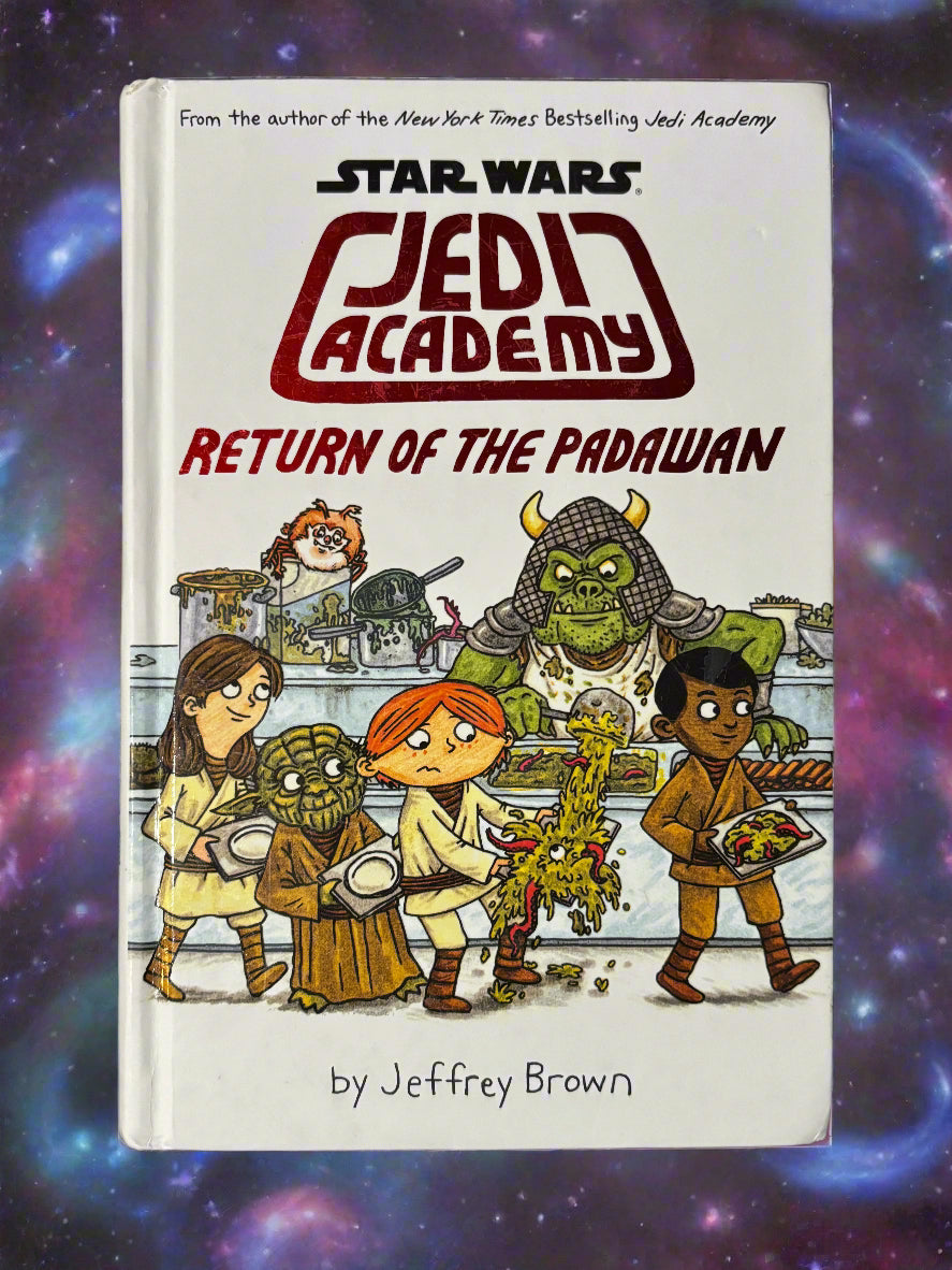 Star Wars Jedi Academy #2: Return of the Padawan- By Jeffrey Brown