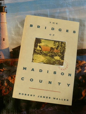 The Bridges of Madison County- By Robert James Waller