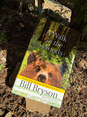 A Walk in the Woods: Rediscovering America on the Appalachian Trail- By Bill Bryson
