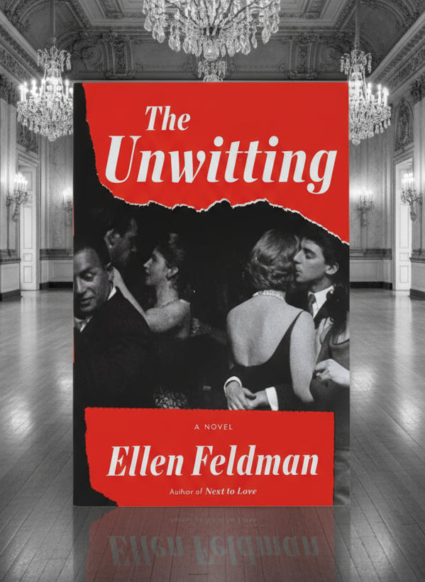 The Unwitting- By Ellen Feldman