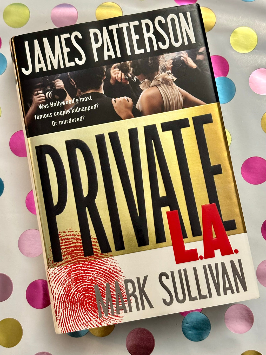 Private L.A.- By James Patterson & Mark Sullivan