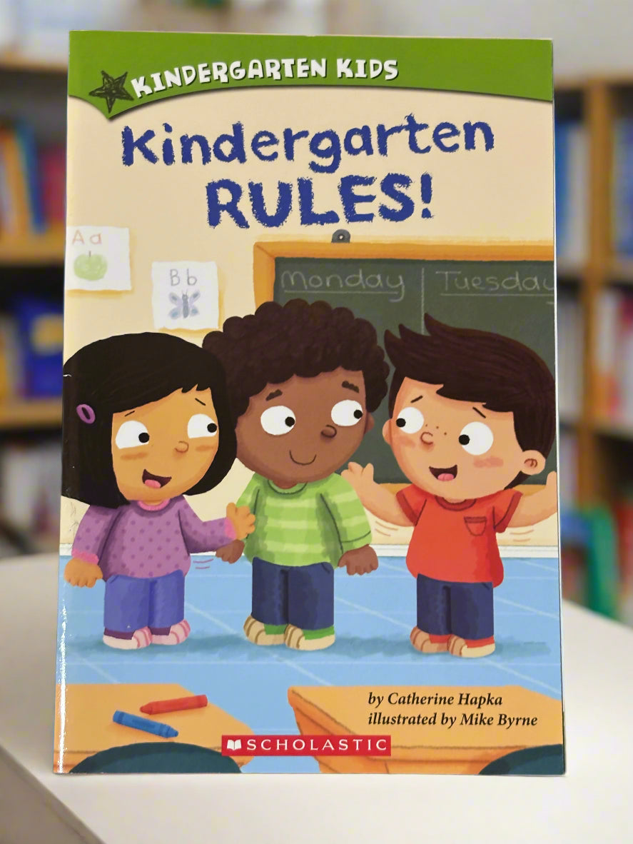 Kindergarten Kids: Kindergarten Rules- By Catherine Hapka