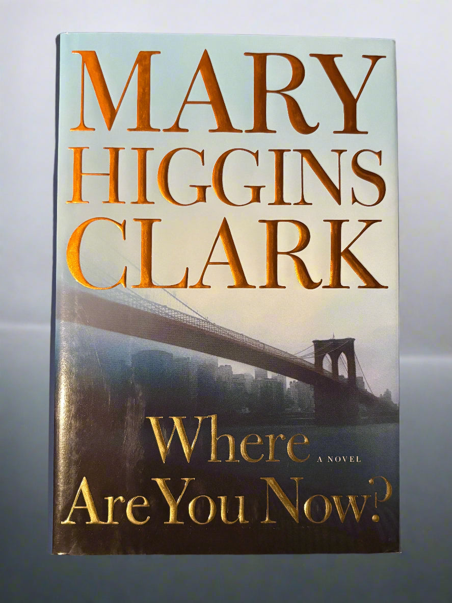 Where Are You Now?- By Mary Higgins Clark