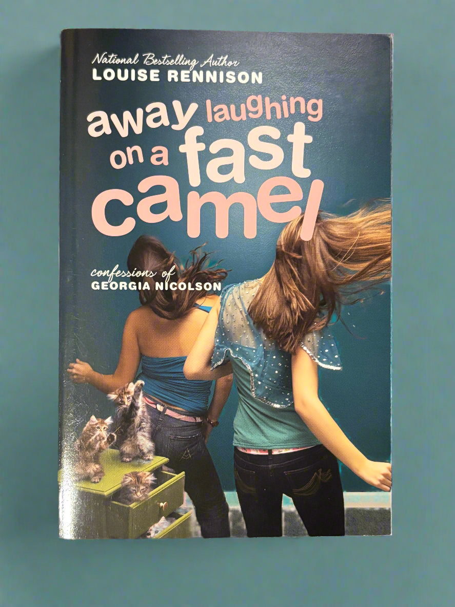 Away Laughing on a Fast Camel: Confessions of Georgia Nicolson (Book 5)- By Louise Rennison