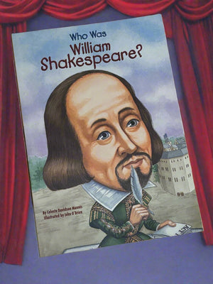 Who Was William Shakespeare?- By Celeste Davidson Mannis