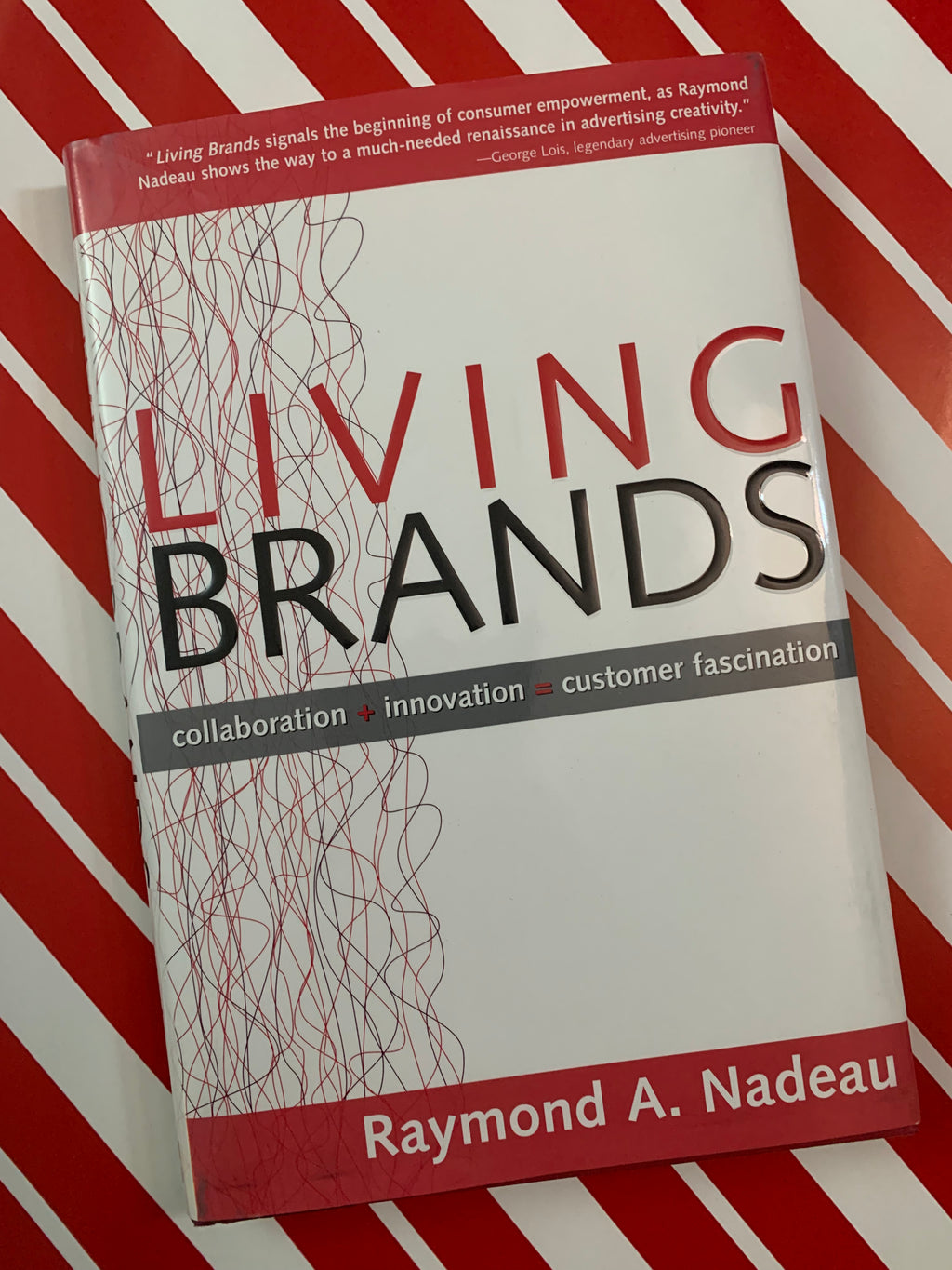 Living Brands- By Raymond A. Nadeau