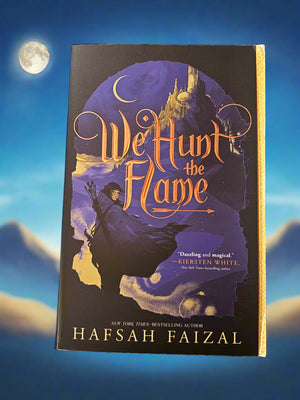 We Hunt the Flame (Sands of Arawiya #1)- By Hafsah Faizal