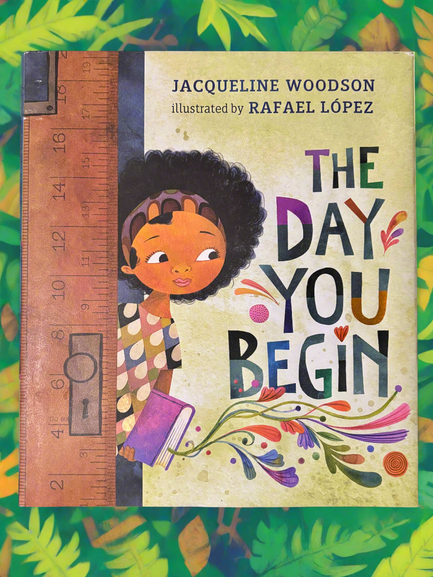 The Day You Begin- By Jacqueline Woodson