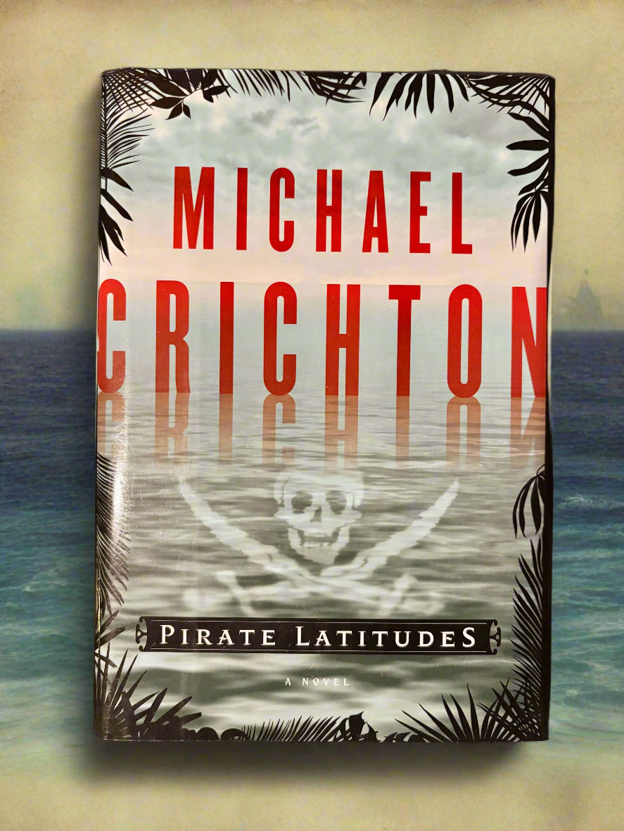 Pirate Latitudes- By Michael Crichton