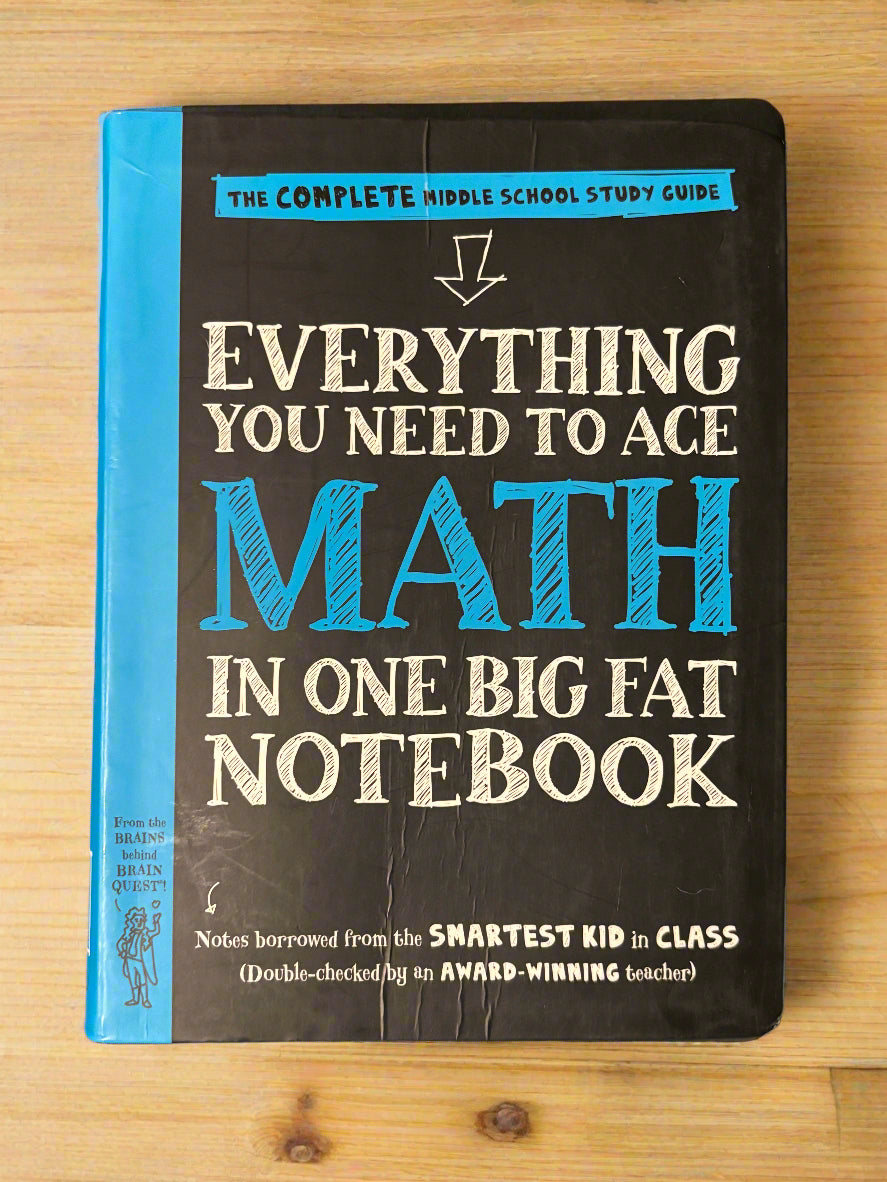 The Complete Middle School Study Guide: Everything You Need to Ace Math in One Big Fat Notebook- By Michael Geisen