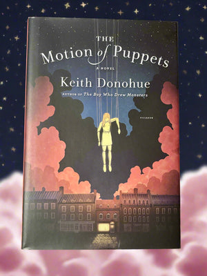 The Motion of Puppets- By Keith Donohue
