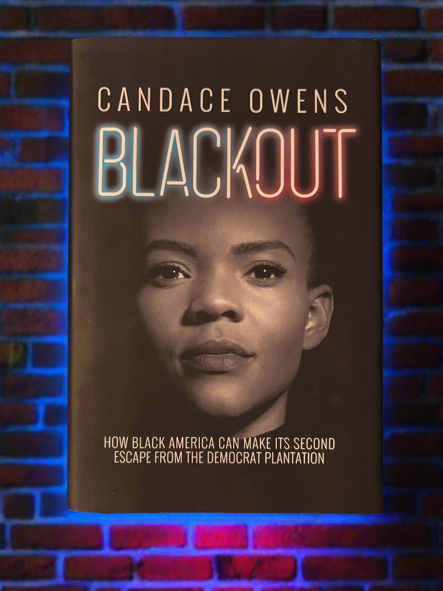 Blackout: How Black America Can Make Its Second Escape from the Democrat Plantation- By Candace Owens