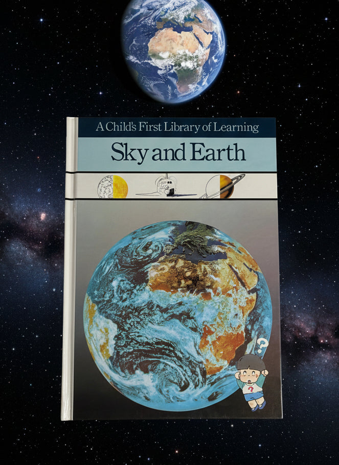 A Child's First Library of Learning: Sky and Earth