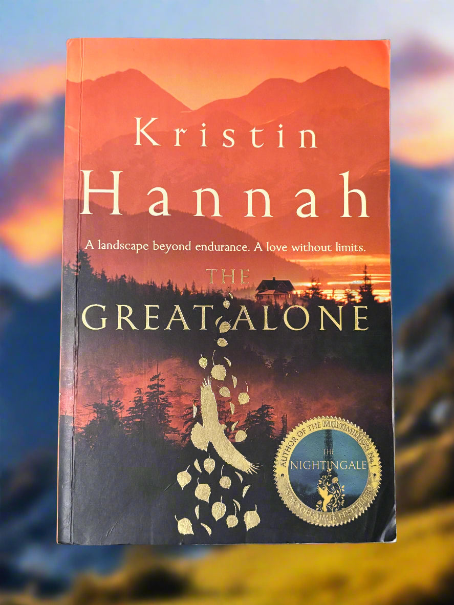 The Great Alone- By Kristin Hannah