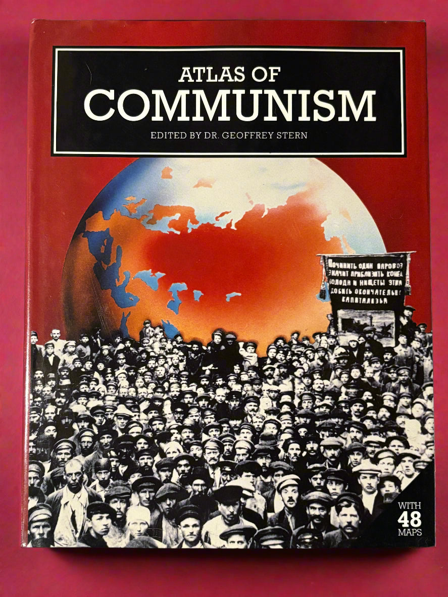 Atlas of Communism- Edited By Dr. Geoffrey Stern