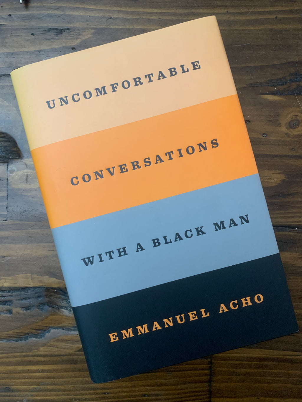 Uncomfortable Conversations with a Black Man- By Emmanuel Acho