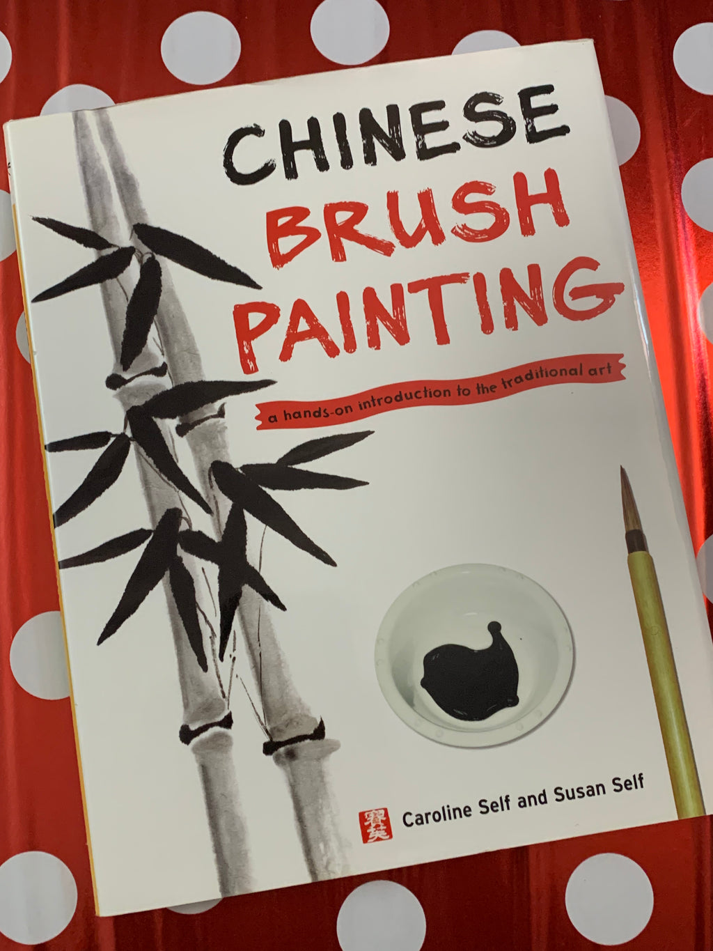 Chinese Brush Painting- By Caroline Self and Susan Self