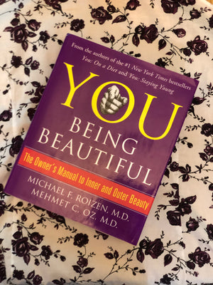 You Being Beautiful- Michael F. Roizin MD & Mehmet C. Oz MD