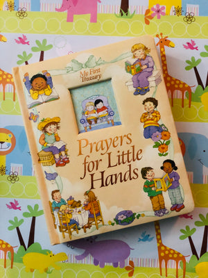 My First Treasury: Prayers For Little Hands