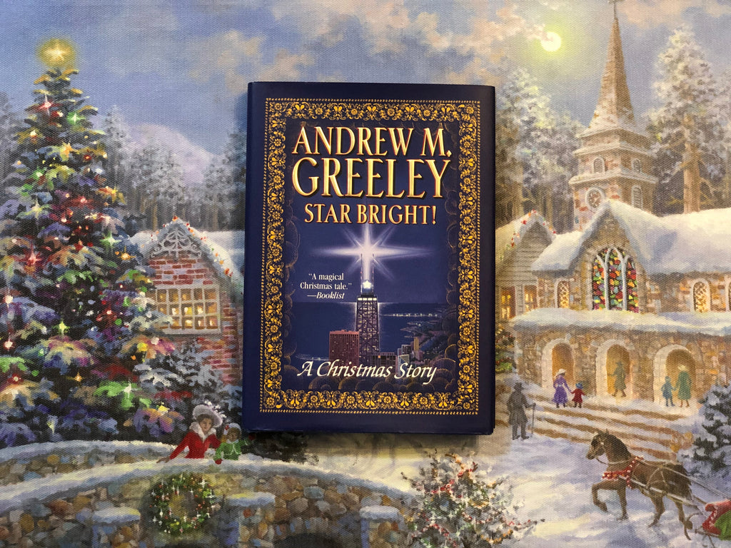 Star Bright A Christmas Story-By Andrew M. Greeley